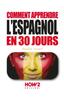 Книга Comment Apprendre l'Espagnol En 30 Jours