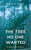 Книга The Tree No One Wanted