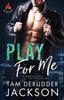 Книга Play For Me : The Balefire Series Book One : ONE