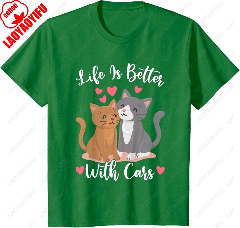 Life Is Better with Cats Kitten Meme Unisex Women Girls Cotton TShirt Cat Lover Gift Cute Fun Simple Style Oneck Printed Tops