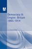 Книга Democracy and Empire : Britain, 1865-1914