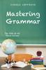 The Mastering Grammar : The SUM of All Those Errors: Syntax, Usage, and Mechanics Book