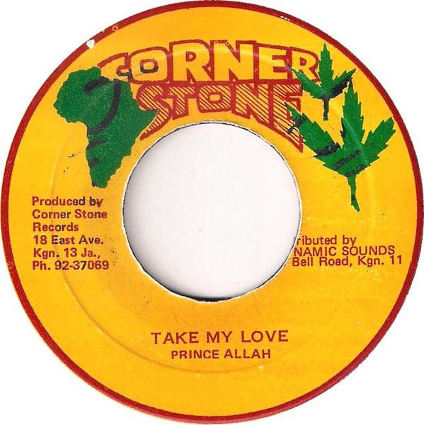 7-дюймовая пластинка PRINCE ALLA Take My Love NONE Corner Stone 1982 Ямайка Регги Ска Даб Б/у