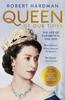 Книга Queen of Our Times : The Life of Elizabeth II, 1926-2022
