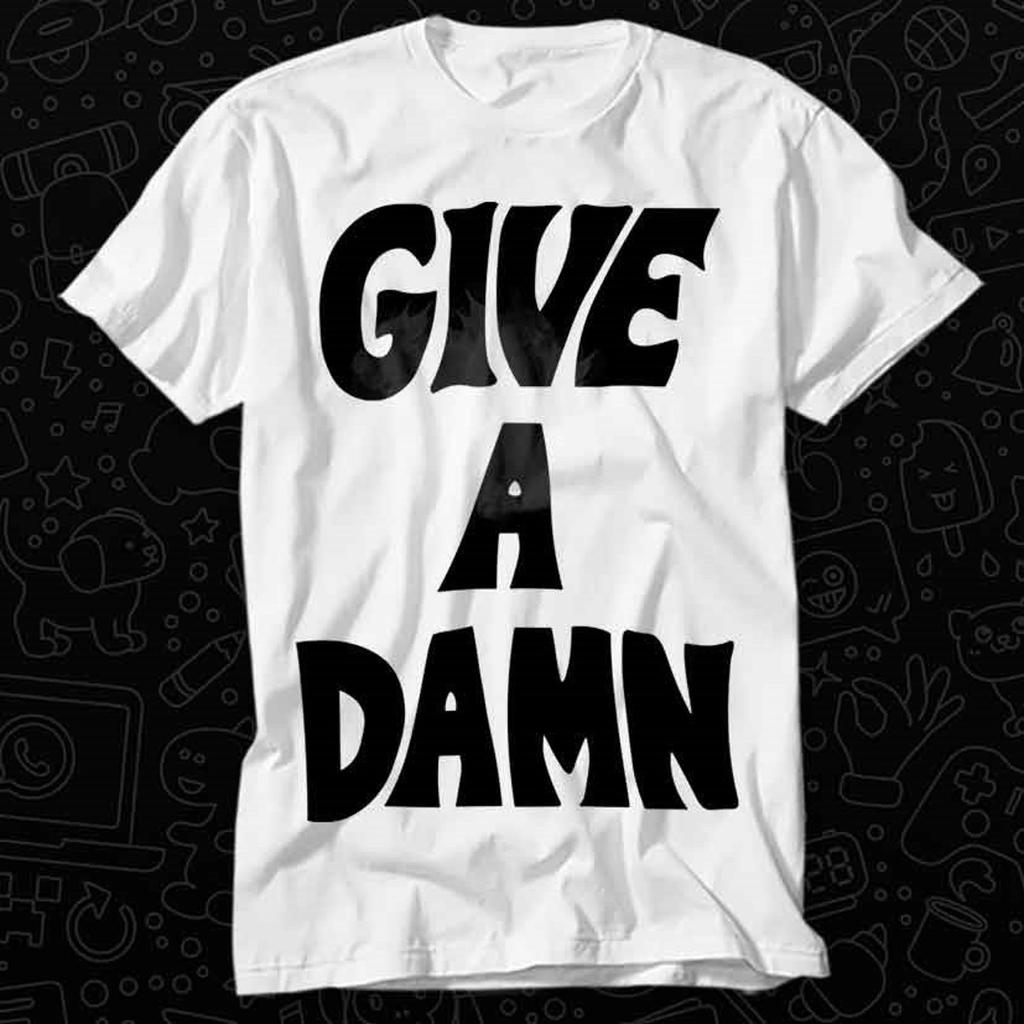 Give A Damn As Worn By Alex Turner Music T Shirt Gift For Womens Mens Unisex Top Adult Tee Vintage Music Best Movie OZ357