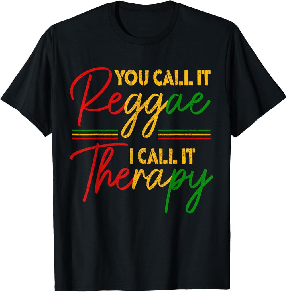 You Call It Reggae I Call It Therapy Rasta Rastafari Jamaica T-Shirt