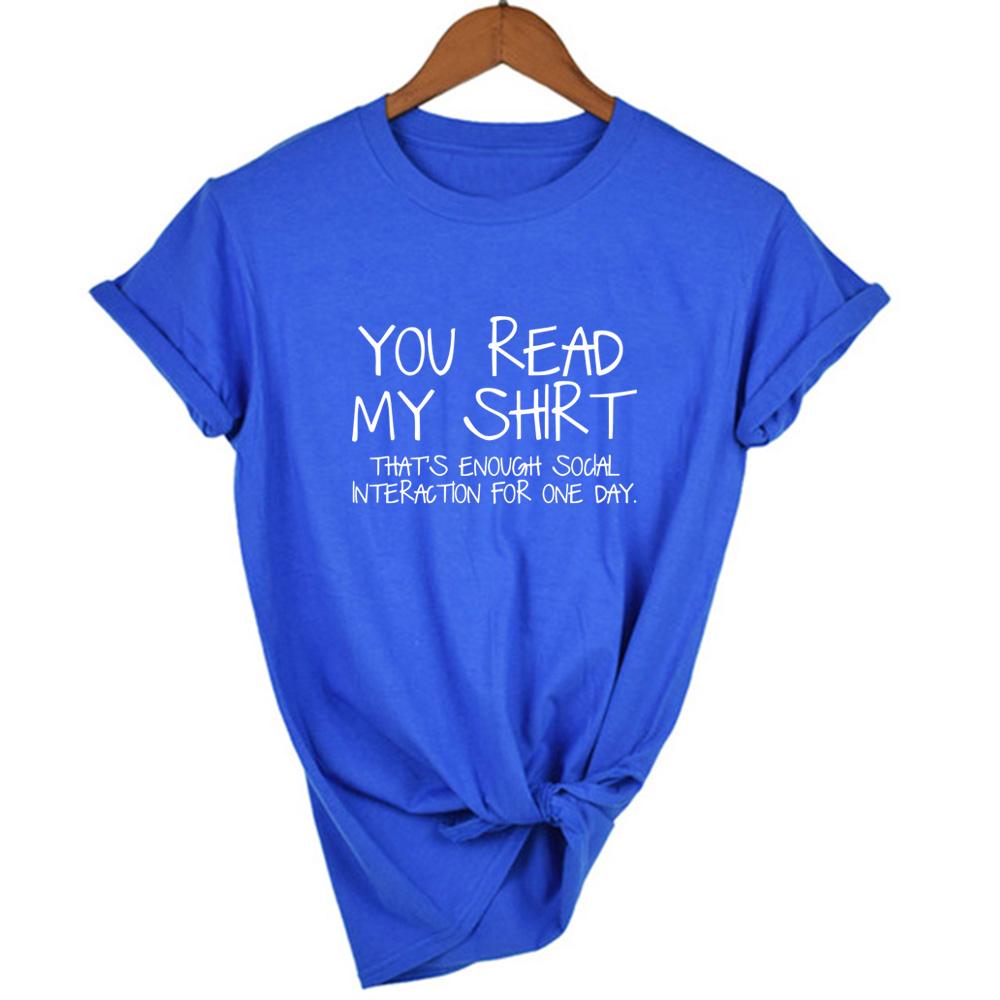 You Read My Shirt That S Enough Social Interaction For One Day Funny T Shirt Harajuku
