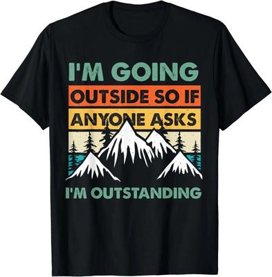Funny Outdoor and Camping Quote. Outstanding Outdoor Quote Gift Unisex T-Shirt Unisex T-Shirt