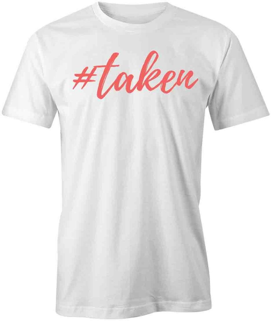 #TAKEN Tee Short-Sleeved Cotton COUPLES VALENTINES CLOTHING S1WS484