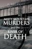 Книга Misty Mountain Murders and the River of Death