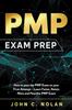 Книга PMP Exam Prep : How To Pass the PMP Exam On Your First Attempt - Learn Faster, Retain More and Pass the PMP Exam