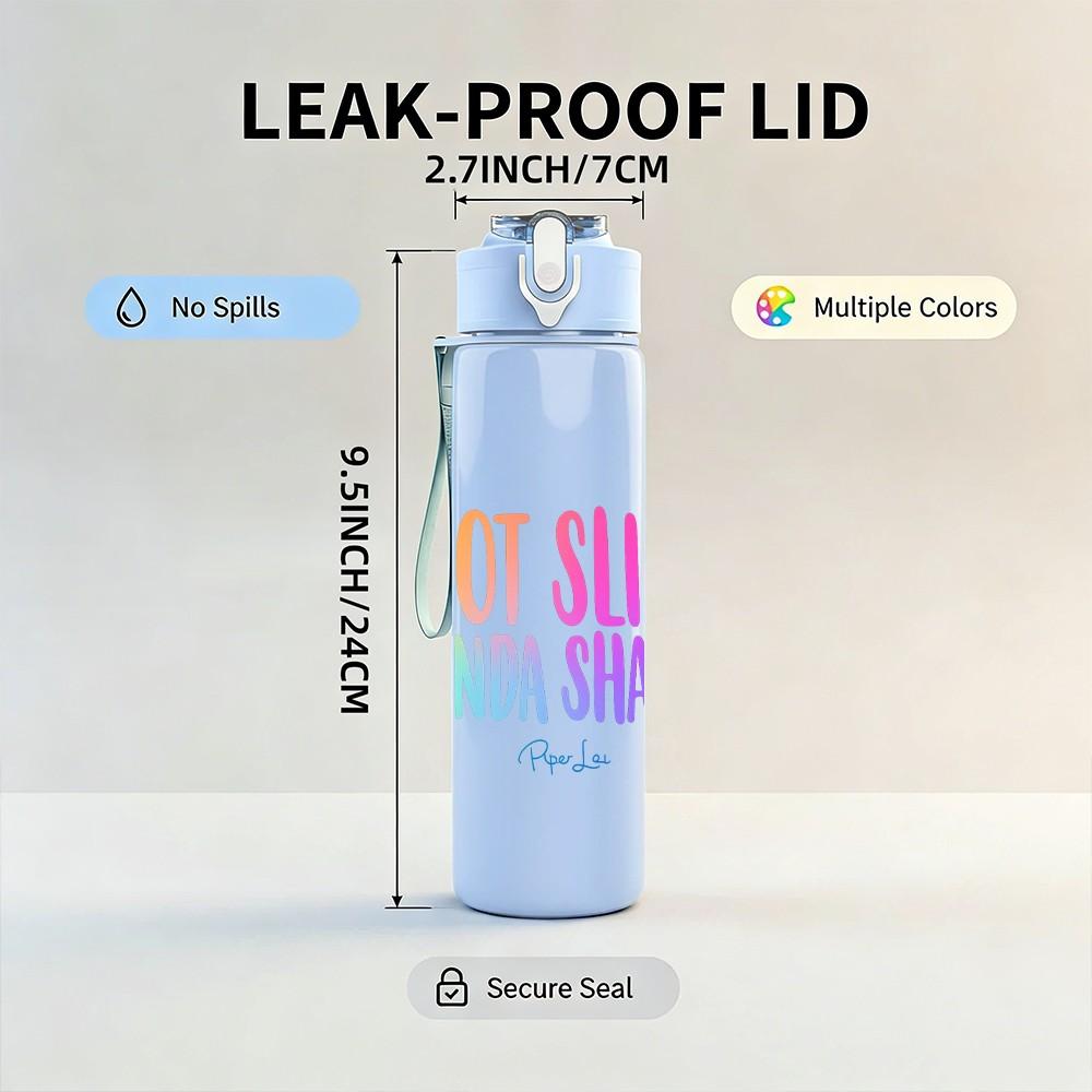1PC Not Slim Kinda Shady Color Text Print 750ml Color Plastic Sports Water Bottle Leakproof Flip Straw Lid Suitable for Sports Office Home Use
