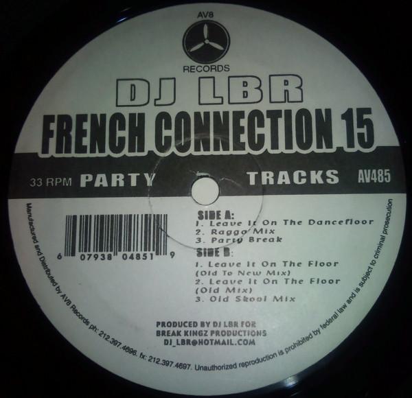 12-дюймовая пластинка DJ L French Connection Vol. 15 AV485 AV8 2005 США Рэп Хип-хоп Ритм-н-блюз Б/У