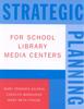 Книга Strategic Planning for School Library Media Centers
