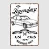 Cadet E GSi & Quot; Legendary & Quot Metal Plaque Poster Club Home Bar Cave Classic Plaques Tin Sign Posters Room Wall Decor