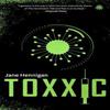 Toxxic by Jane Hennigan Paperback Book 9781915202710