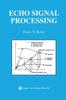 The Echo Signal Processing : 725 Book
