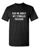 Ask About Package Sarcastic Humor Novelty Super Soft Ring Spun Funny T Shirt