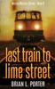 The Last Train To Lime Street : 6 Book