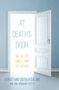 Книга At Death's Door : End of Life Stories from the Bedside