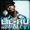 CD LIL RU - 21 & Up B001315202 Island Def Jam 2009 США Рэп и Хип-хоп/R&B Б/У