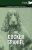 Книга The Cocker Spaniel - A Complete Anthology of the Dog -