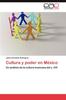 Книга Cultura Y Poder En Mexico