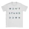 Unisexs TShirt Muse Wont Stand Down Cool 100 Cotton Tees Short Sleeve  T Shirt Round Neck Clothing 6XL