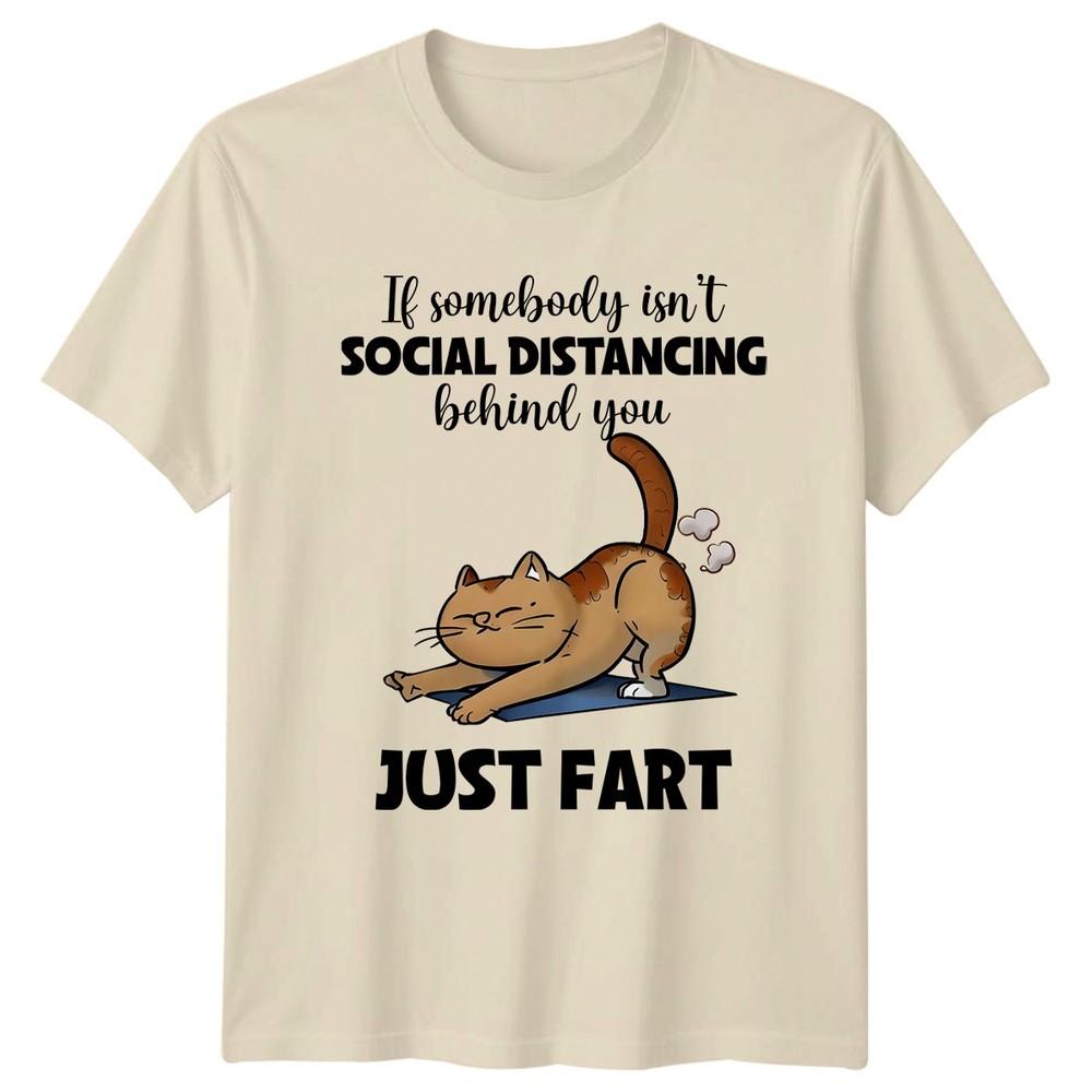If somebody isnt Social Distancing behind TShirt Social Distance Humor Cat