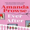 Ever After by Amanda Prowse Paperback Book 9781662515200