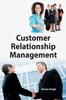 The Customer Relationship Management Book