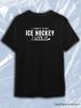 TeeSensation Black Crew Neck Short Sleeve T-Shirt with White I Dont Play Ice Hockey I Live It Text