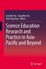 Книга Science Education Research and Practice In Asia-Pacific and Beyond