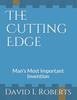 Книга The Cutting Edge : Man's Most Important Invention