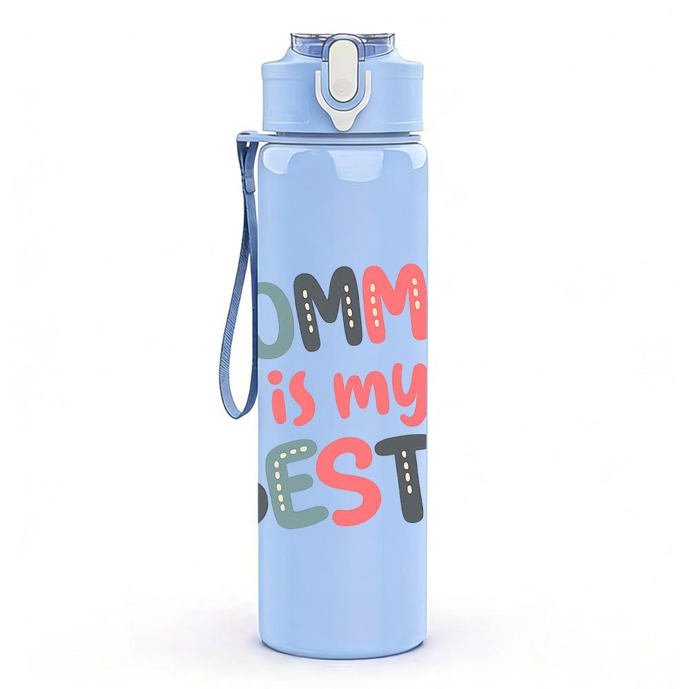 1PC Mommy Is My Bestie Quote 750ml Color Plastic Sports Water Bottle Leakproof Flip Straw Lid Suitable for Sports Office Home Use