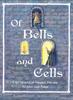 Книга Of Bells and Cells : The World of Monks, Friars, Sisters and Nuns