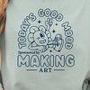Good Mood Making Art T-Shirt - Comfort Colors Teacher Tee