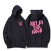 Толстовка с капюшоном Not In The Mood Printed для мужчин Harajuku Fashion Quality Hoody Fleece Casual Soft Sweatshirt Autumn Oversize Sportswears