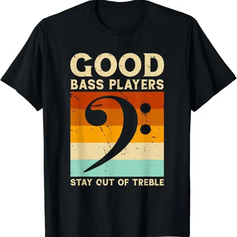 Stay Out Of Treble Funny Bass Player Bassist Music Clef T Shirt