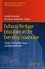 Книга Cultural Heritage Education In the Everyday Landscape : School, Citizenship, Space, and Representation