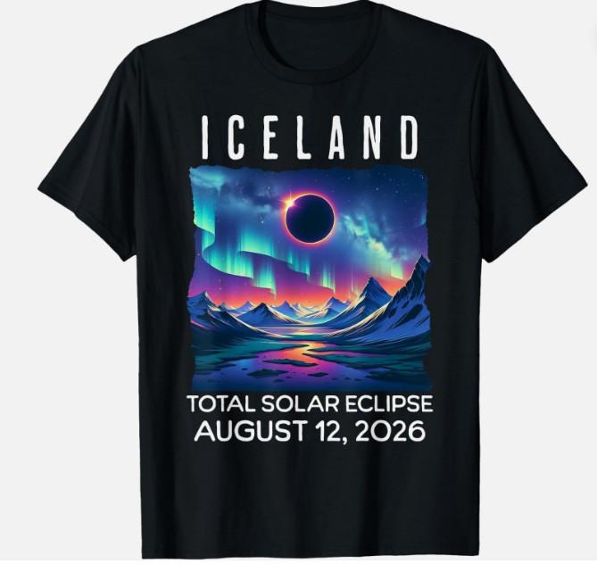 Iceland Eclipse 2026 August 12 Total Solar Eclipse Unisex T-Shirt