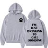 Sabrina Carpenter I’m Just Drinking To Call Someone Graphic Hoodie Men Women Fashion Pullover Sweatshirts