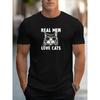 REAL MEN LOVE CATS Graphic Print Men's Creative Top Casual Short Sleeve Crew Neck T-shirt Men's Clothing for Summer Outdoor T-Shirts Men’s