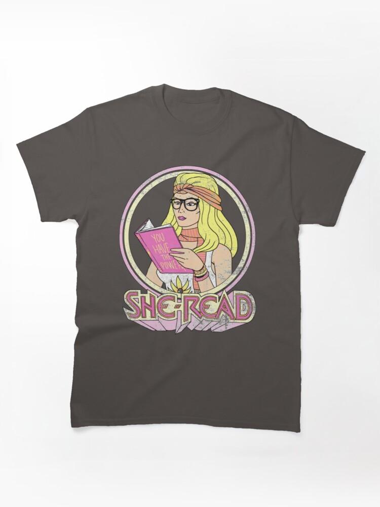She She Ra T-ShirtShe-Read Classic T-Shirt