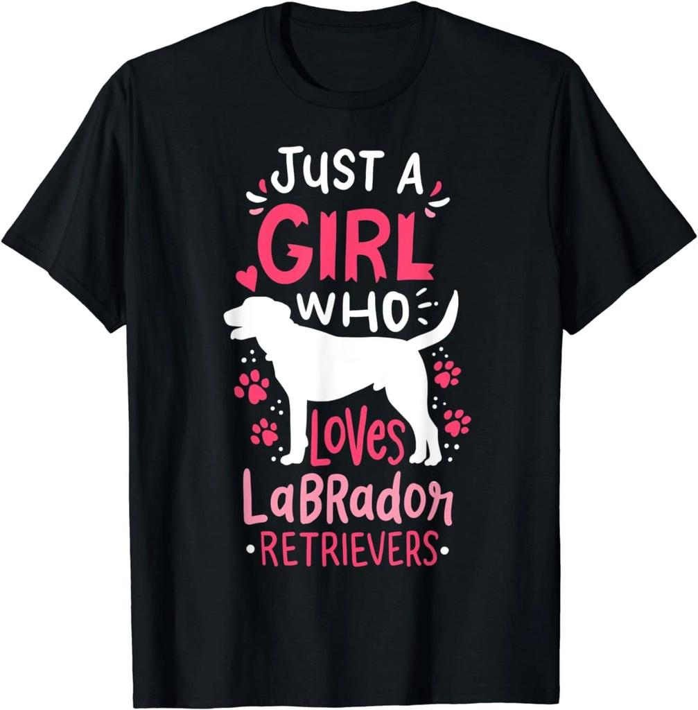 Just a Girl Who Loves Labrador Retrievers Dog Lover Cute Gift Unisex T-Shirt