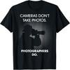Смешная футболка унисекс с надписью "Фотоаппараты не делают фотографии"