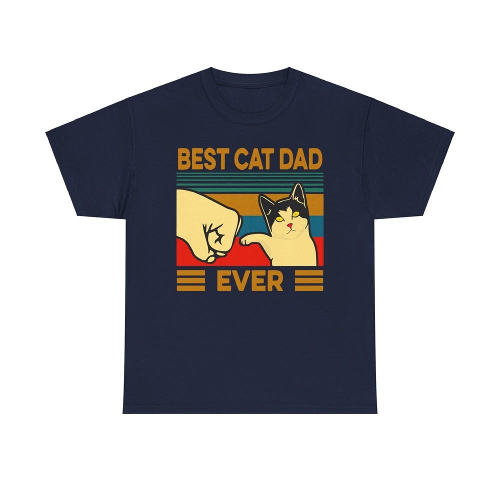 Best Cat Dad Ever Shirt Cat Lover TShirt Gift For Cat Dads T Shirt