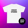 Gildan 5000 | Funny Legalize Speeding Shirt | Ironic Car Meme Tee | Bold Joke Gift | Chaotic Sarcastic T-Shirt | Street Racer Humor