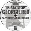 12-дюймовая пластинка GEORGIE RED - If I Say Stop 12TEK25 BTECH 1989 Швеция Танцевальная и Электронная Б/У