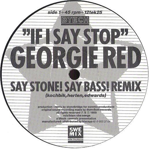 12-дюймовая пластинка GEORGIE RED - If I Say Stop 12TEK25 BTECH 1989 Швеция Танцевальная и Электронная Б/У
